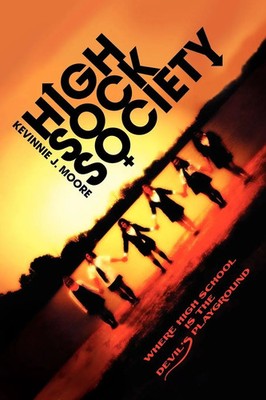 Kevinnie J. Moore | High Sock Society | Taschenbuch | Englisch (2010) | Xlibris