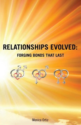 Relationships Evolved Forging Bonds That Last Monica Ortiz Taschenbuch Englisch