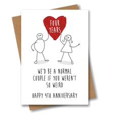 Funny 4th Anniversary Card - Four Years Heart - Happy Weird Couple Wedding Love