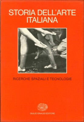Storia dell'Arte Italiana. 4. Parte Prima. Materiali e Problemi. Volume quarto. 