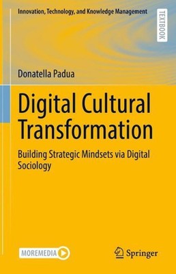 Digital Cultural Transformation: Building Strategic Mindsets via Digital Sociolo