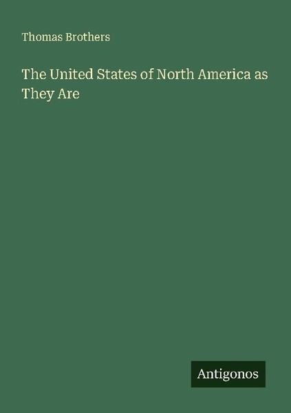 The United States Of North America As They Are Thomas Brothers-image