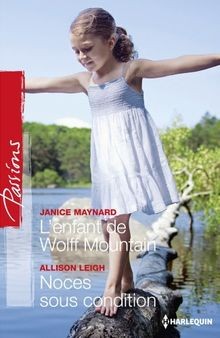 Lenfant de Wolff Mountain. Noces sous condition  von Ma... | Buch | Zustand gut