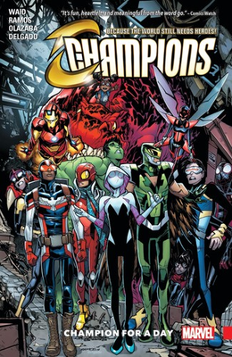 #ad CHAMPIONS VOL. 3: CHAMPION FOR A DAY Waid Mark Whitley Jeremy Ramos Humbe... $12.59