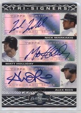 2008 Topps Co-Signers Tri-Signers Nick Markakis Matt Holliday Alex Rios Auto 7ut