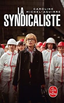 La syndicaliste von Michel-Aguirre, Caroline | Buch | Zustand akzeptabel