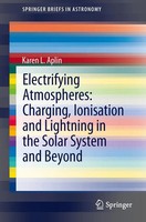 Karen Aplin | Electrifying Atmospheres: Charging, Ionisation And Lightning In...
