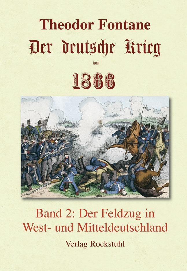 Thumbnail - Der Deutsche Krieg Von 1866, Band 2. Der Feldzug In West- Und