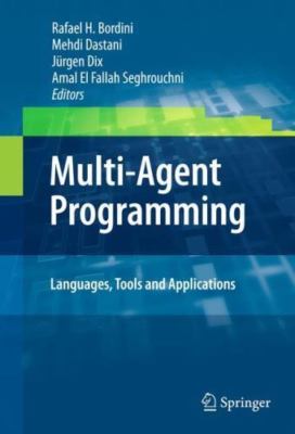 Multi-Agent Programming : Languages,Tools and Applications, Hardcover by Bord...