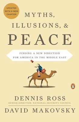 Myths, Illusions, and Peace: Finding a..., Ross, Dennis