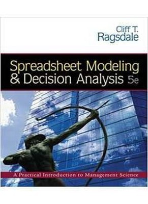 Spreadsheet Modeling and Decision Analysis (with CD-ROM and Micr