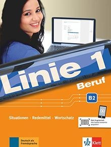 Linie 1 Beruf B2: Situationen, Redemittel, Wortschatz. Z... | Buch | Zustand gut