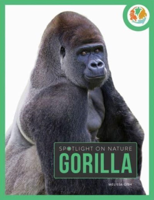Gorilla - Spotlight - PB (UK) by Melissa Gah (Paperback Book)