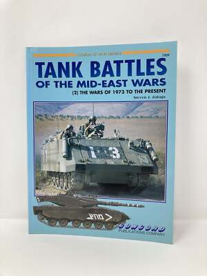 Tank Battles of the Mid East Wars 2 The Wars of 1973 to the