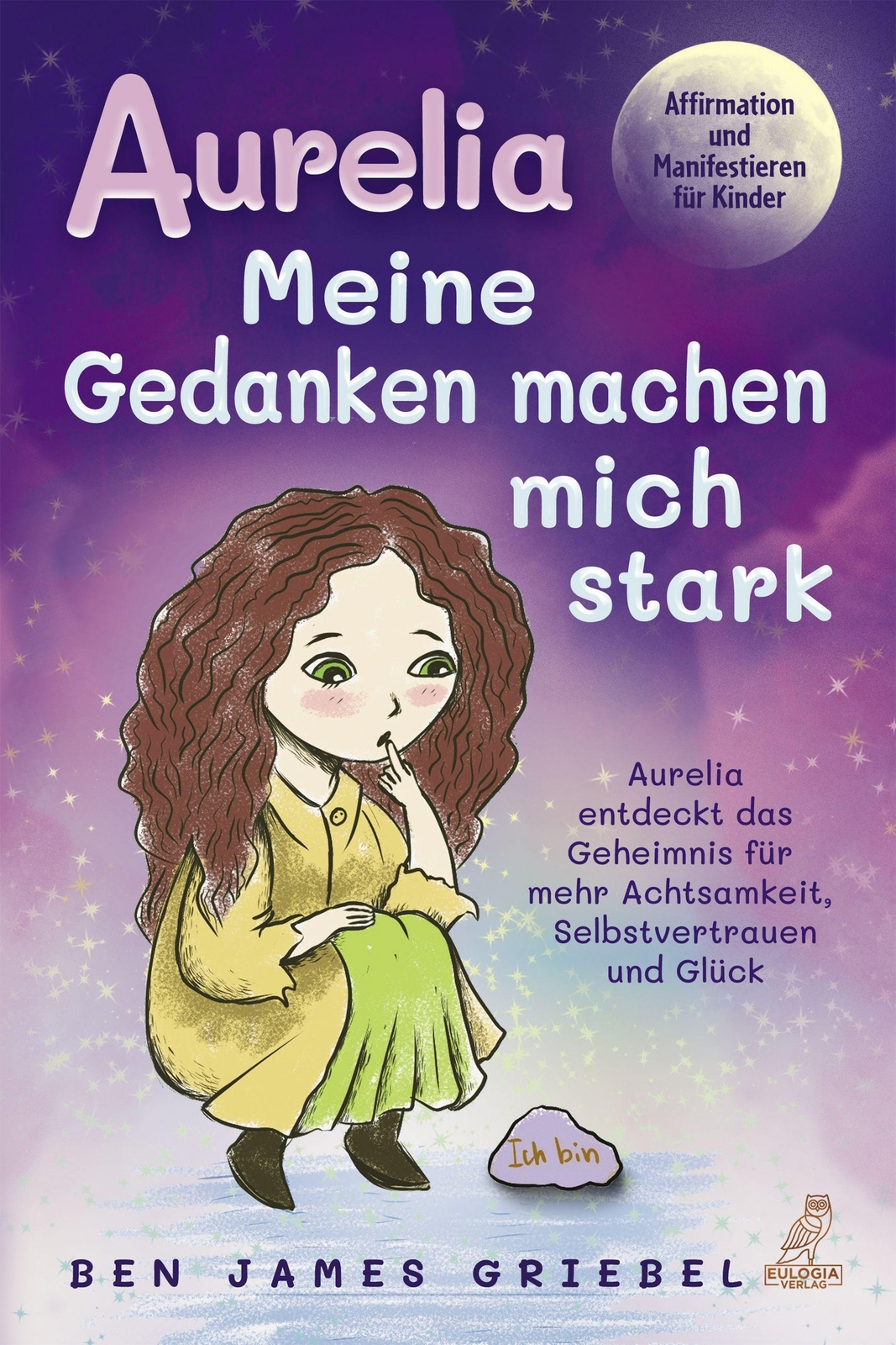 Ben James Griebel Aurelia Meine Gedanken machen mich stark