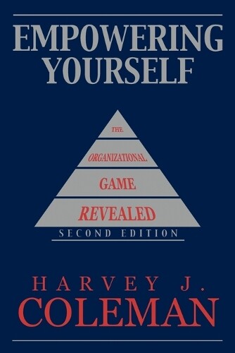 Harvey J. Coleman Empowering Yourself (Tascabile)