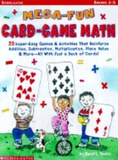 Mega-Fun Card-Game Math: Grades 1-3: 25 Super-Easy Games  Activities That: Used
