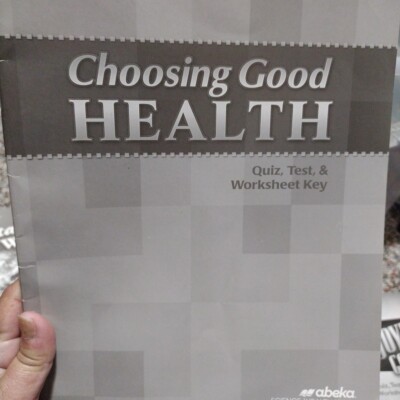 Abeka Choosing Good Health Quizz, Test, & Worksheet Key, Grade 6 (2017) Good Con