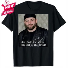 God Forbid A White Boy Get A Lil Motion T-Shirt - All Size