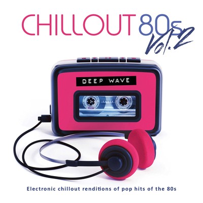 Deep Wave Chillout 80s Volume Two (CD) (US IMPORT)