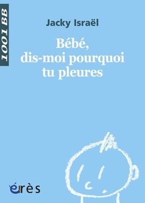 1001 BB 120 - Bébé dis-moi pourquoi t... - Jacky Israël - V2095318