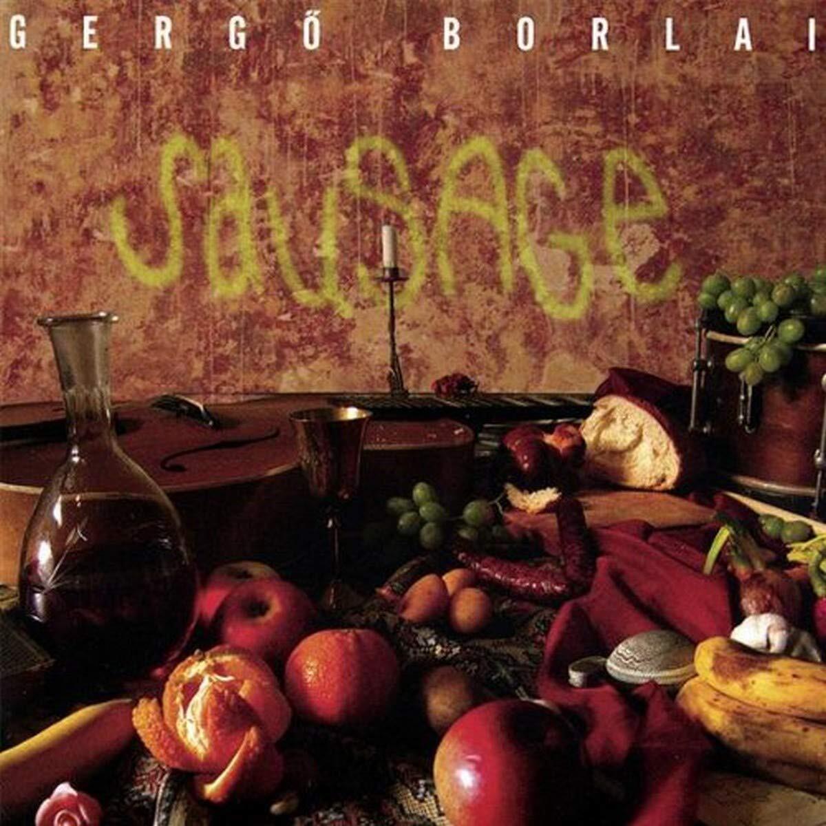 Borlai Gergo Sausage CD NUOVO