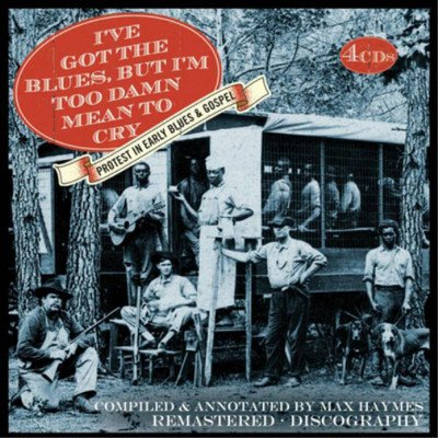 Various Artists I've Got the Blues, But I'm Too Damn Mean to Cr (CD) (UK IMPORT)