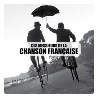CES MESSIEURS DE LA CHANSON FRANCAISE Jacques Brel Jean Ferrat Tino Rossi  Neu