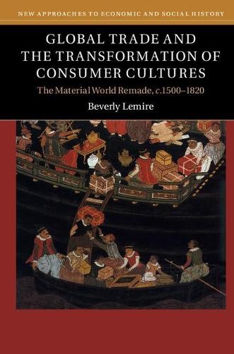 Global Trade and the Transformation of Consumer Cultures by B... - 9780521192569