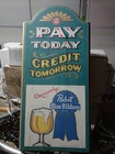 Vintage Pabst Blue Ribbon Beer Wooden Bar Sign - “Pay Today, Credit Tomorrow”