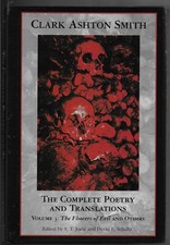 THE COMPLETE POETRY & TRANSLATIONS - CLARK ASHTON SMITH Vol. 3~2008 HB/DJ