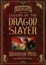 Legend of the Dragon Slayer: The Origin Story of Dragonwatch Bran