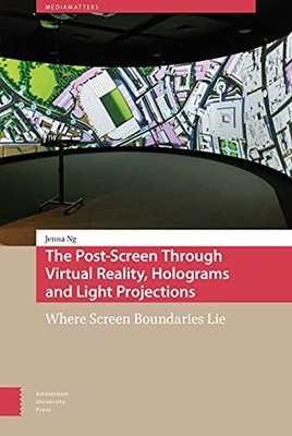 The Post-Screen Through Virtual Reality, Holograms and Light Projections: Where