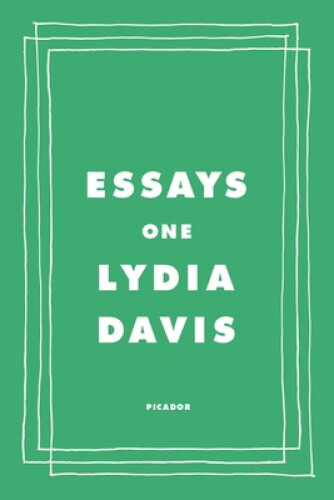 Thumbnail - Essays One By Davis, Lydia