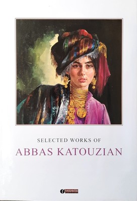 本 画集 Selected Works Of ABBAS KATOUZIAN