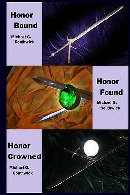 Honor Bound / Honor Found / Honor Crowned: The Spare Heir By Michael G Southw...