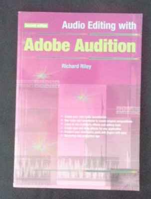 Audio Editing with Adobe Audition by Richard Riley (Paperback, 2004)