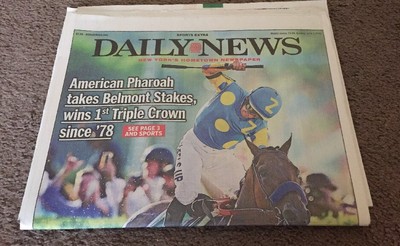 American Pharoah, Triple Crown Winner,New York Daily News,June 7, 2015