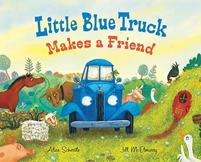 Little Blue Truck Makes a Friend by Alice Schertle (2022, Hardcover)