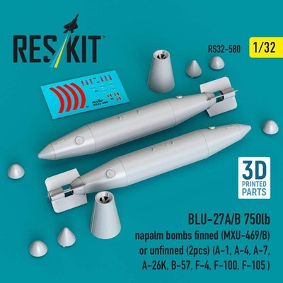 ResKit RS32-580 1:32 BLU-27A/B 750lb Napalm Bombs Finned (MXU-469/B) or unfined