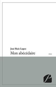 Mon abécédaire von Lopez, José Ruiz | Buch | Zustand sehr gut