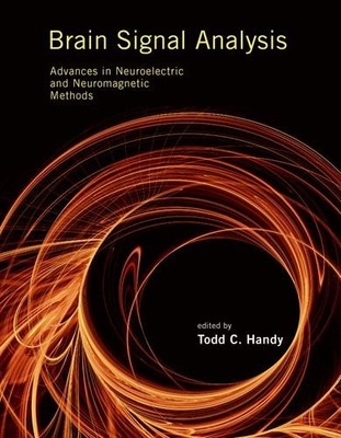 Brain Signal Analysis: Advances in Neuroelectric and Neuromagnetic Methods, , Ve