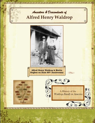 Ancestors & Descendants of Alfred Henry Waldrop - Zdjęcie 1 z 1