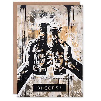 Cheers Grunge Graffiti Kunst Bierflasche Toast Geburtstagskarte