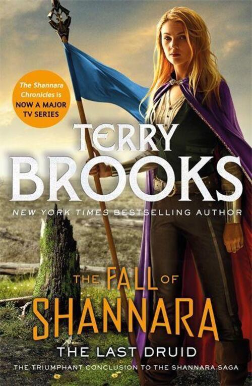The Last Druid: Book Four Of The Fall Of Shannara | Terry Brooks |