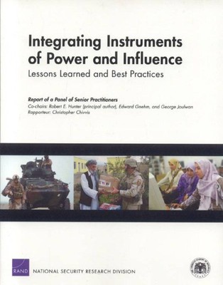 Integrating Instruments of Power and Influence : Lessons Learned and Best Pra...