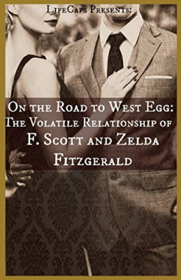 On the Road to West Egg: the Volatile Relationship of F -  NEW Brody Paul 2016
