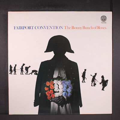 FAIRPORT CONVENTION: the bonny bunch of roses VERTIGO 12'' LP 33 RPM UK
