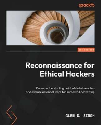 Reconnaissance for Ethical Hackers: Focus on the starting point of data breaches