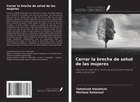 Tahmineh Vaslehchi (U. A.) | Cerrar La Brecha De Salud De Las Mujeres | Buch